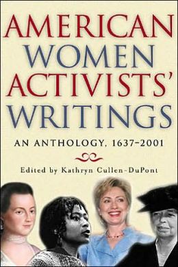 American Women's Activists' Writings edited by Kathryn Cullen Dupont